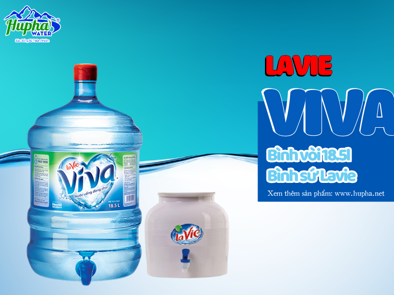Dịch vụ đổi nước Lavie nhanh chóng - tiện lợi - tiết kiệm tại HuPha Water