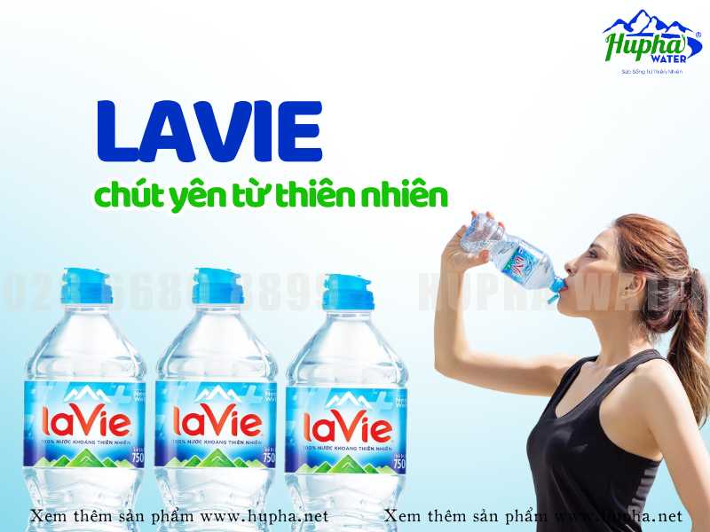 Chi tiết về nước uống đóng chai Lavie giá cạnh tranh thị trường HuPha Water