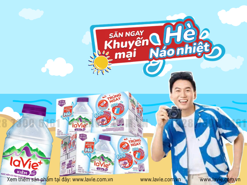 Các Chương Trình Ưu Đãi Nước LaVie Kiềm+ Hấp Dẫn Trong Mùa Hè